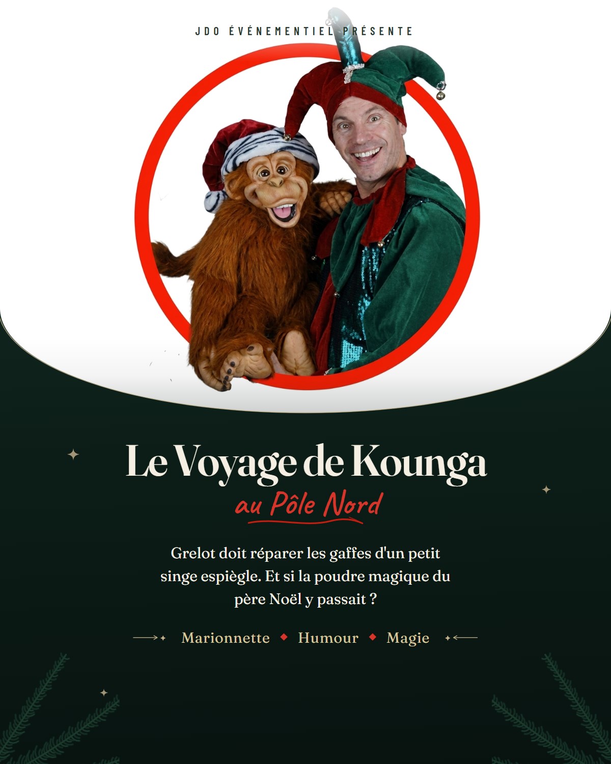 Affiche du spectacle Le Voyage de Kounga au Pôle Nord : Grelot le bouffon tient Kounga, sa marionnette de singe. Marionnette, humour et magie.