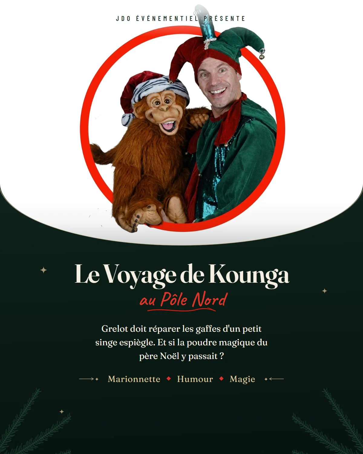 Affiche du spectacle Le Voyage de Kounga au Pôle Nord : Grelot le bouffon tient Kounga, sa marionnette de singe. Marionnette, humour et magie.