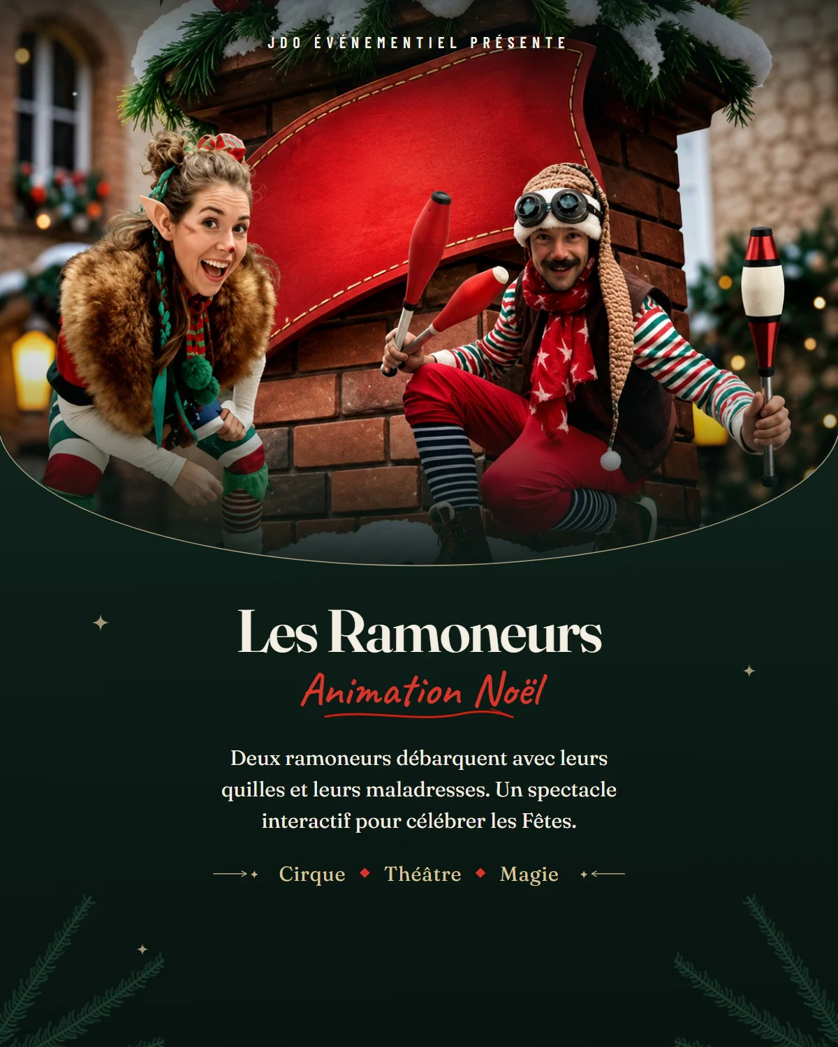 Affiche du spectacle Les Ramoneurs : deux ramoneurs de Noël devant leur cheminée décorée, quilles à la main. Cirque, théâtre et magie.
