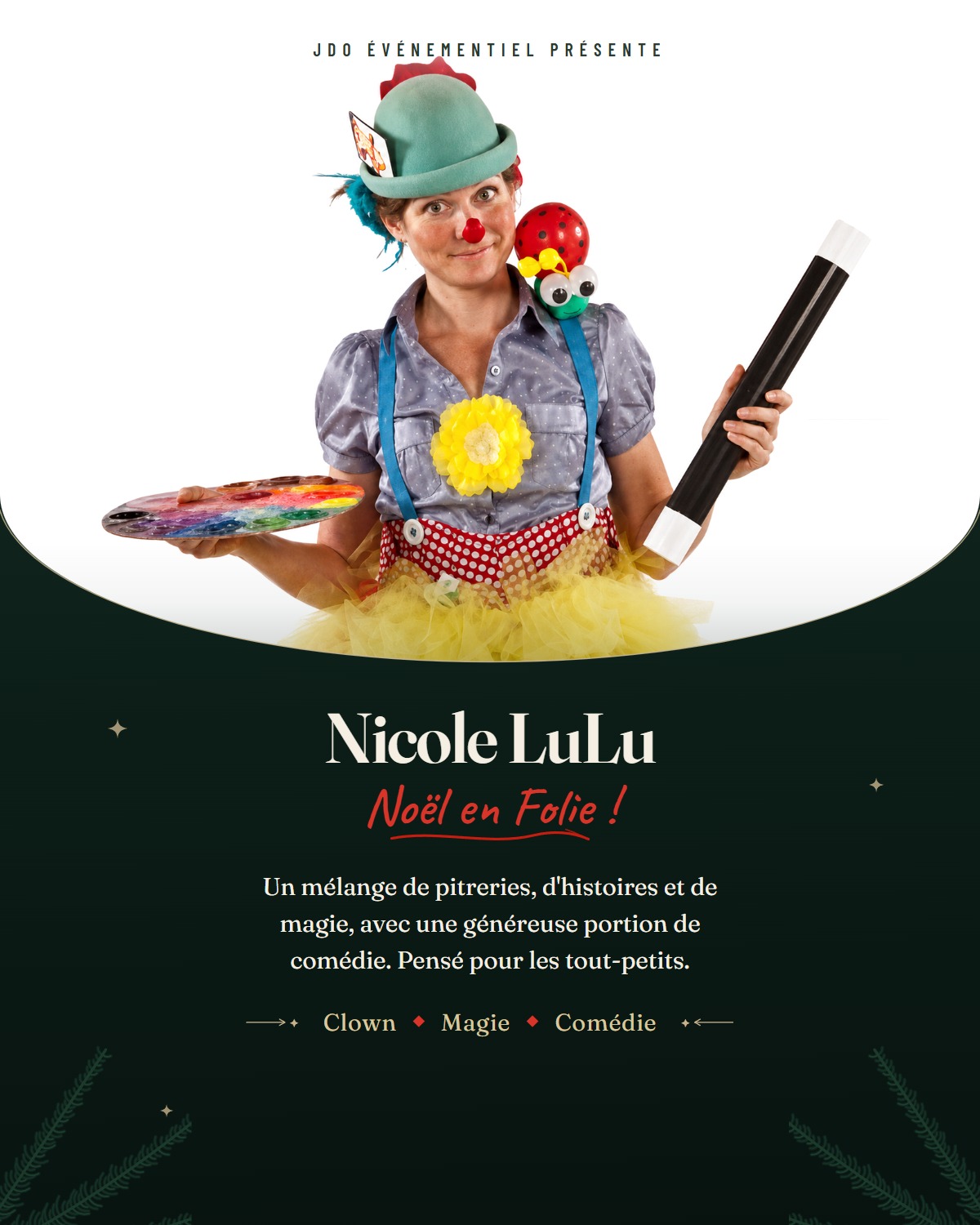 Affiche du spectacle Nicole LuLu, Noël en Folie : la clown avec sa palette de peinture et son crayon géant. Clown, magie et comédie.